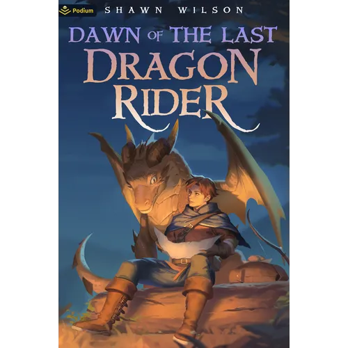 Dawn of the Last Dragon Rider: A Litrpg Progression Fantasy - Paperback