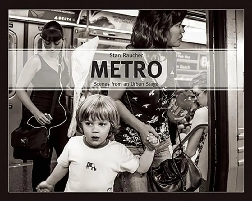 Metro: Scenes from an Urban Stage - Hardcover