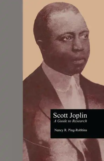 Scott Joplin: A Guide to Research - Paperback