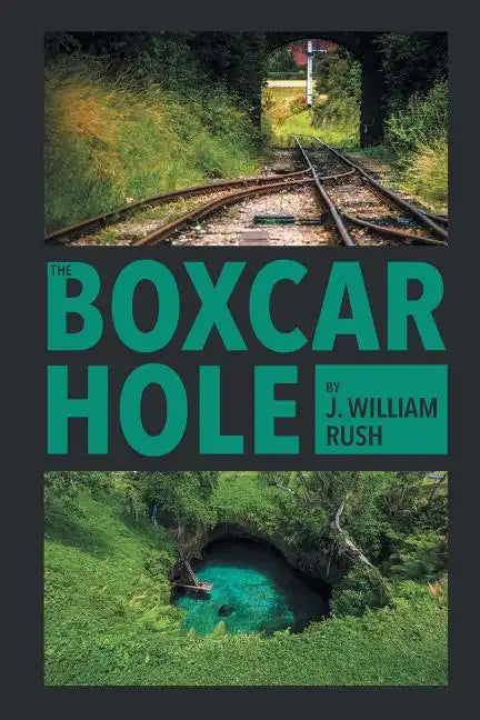 The Boxcar Hole - Paperback