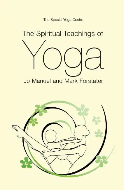 The Spiritual Teachings of Yoga - Paperback