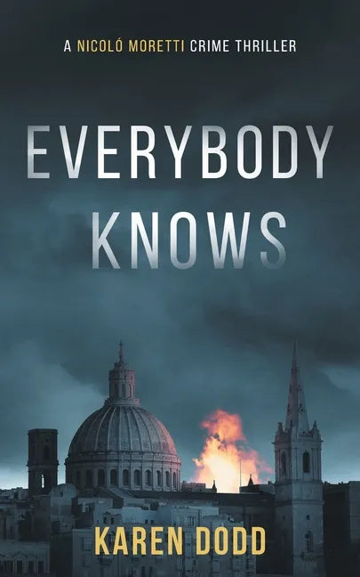 Everybody Knows: A Nicoló Moretti Crime Thriller - Paperback