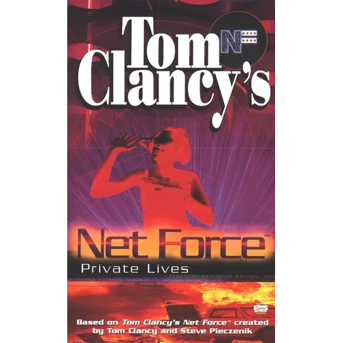 Tom Clancy's Net Force: Private Lives - Paperback