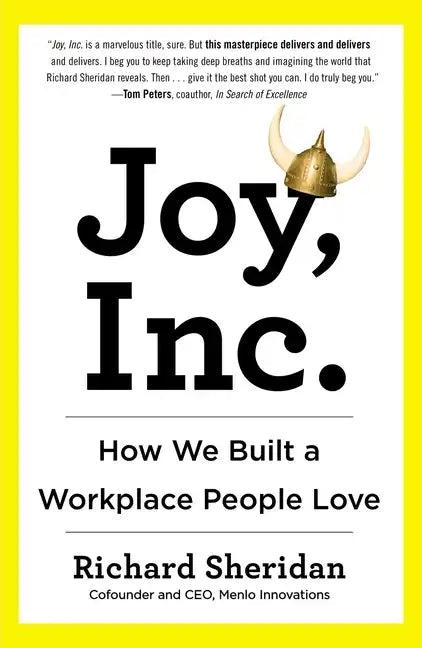 Joy, Inc.: How We Built a Workplace People Love - Paperback