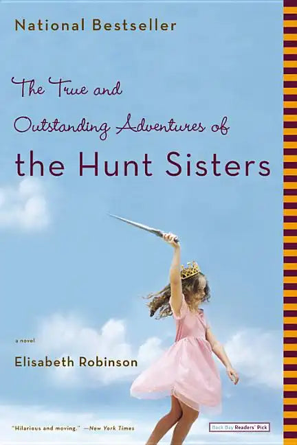 The True and Outstanding Adventures of the Hunt Sisters - Paperback