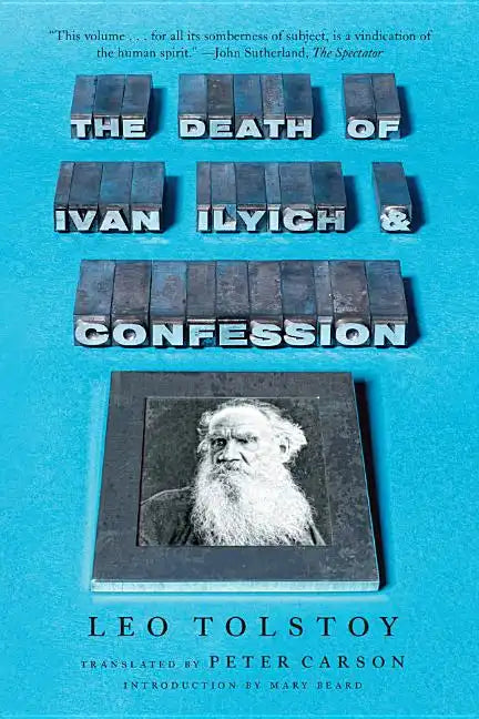 The Death of Ivan Ilyich and Confession - Paperback