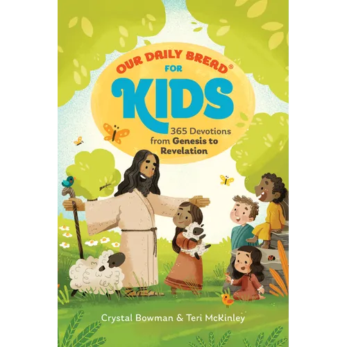 Our Daily Bread for Kids: 365 Devotions from Genesis to Revelation, Volume 2 (a Children's Daily Devotional for Girls and Boys Ages 6-10) - Hardcover