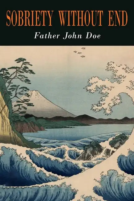 Sobriety Without End - Paperback