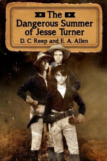 The Dangerous Summer of Jesse Turner - Paperback