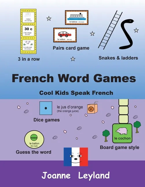 French Word Games: Cool Kids Speak French - Paperback