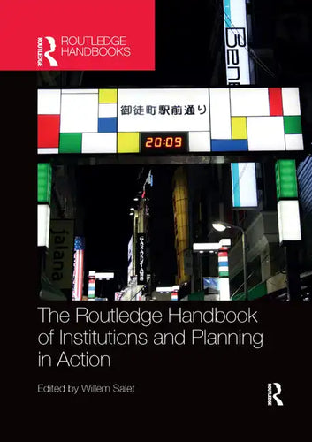 The Routledge Handbook of Institutions and Planning in Action - Paperback