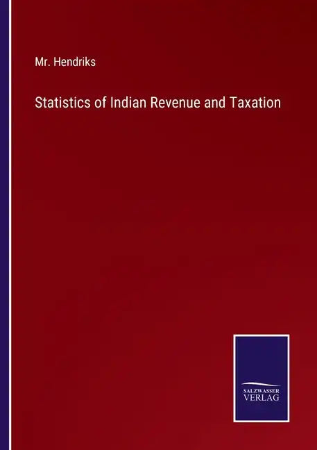 Statistics of Indian Revenue and Taxation - Paperback