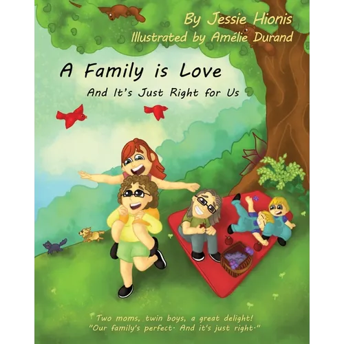 A Family is Love: And It's Just Right for Us - Paperback