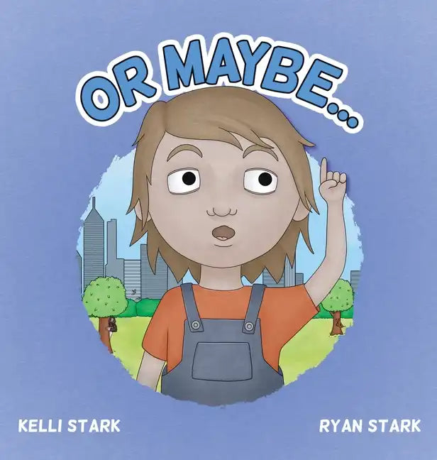 Or Maybe... - Hardcover