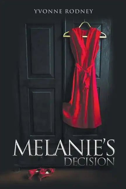 Melanie's Decision: A True Life Story - Paperback