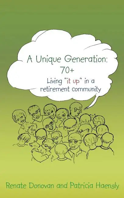 A Unique Generation: 70+: Living 