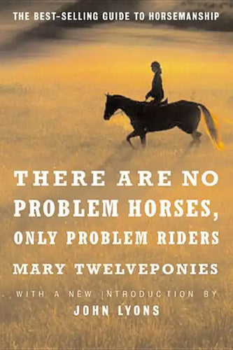 There Are No Problem Horses, Only Problem Riders - Paperback