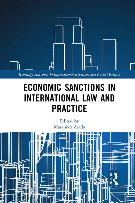 Economic Sanctions in International Law and Practice - Paperback