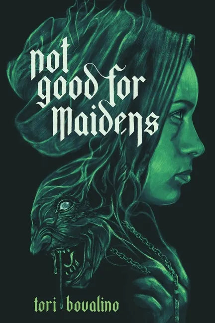 Not Good for Maidens - Hardcover