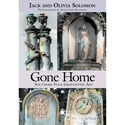 Gone Home: Southern Folk Gravestone Art - Paperback