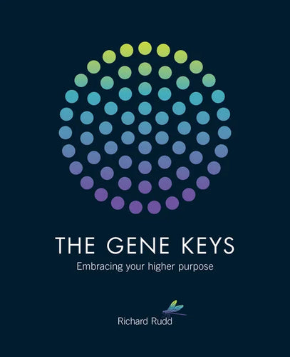 The Gene Keys: Embracing Your Higher Purpose - Paperback