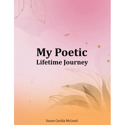 My Poetic Lifetime Journey - Paperback