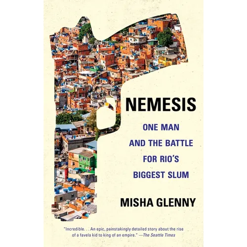 Nemesis: One Man and the Battle for Rio's Biggest Slum - Paperback