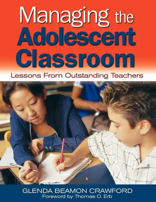 Managing the Adolescent Classroom: Lessons from Outstanding Teachers - Paperback