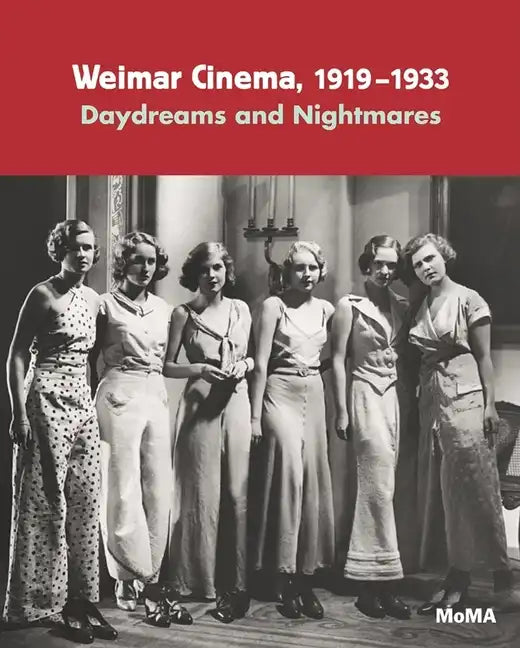 Weimar Cinema 1919-1933: Daydreams and Nightmares - Paperback