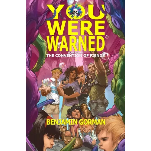 You Were Warned: The Convention of Fiends, Book 2 - Paperback