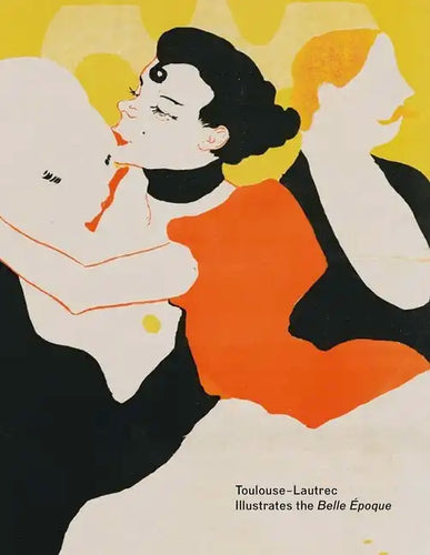 Toulouse-Lautrec Illustrates the Belle Époque - Paperback