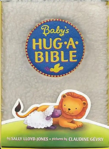 Baby's Hug-A-Bible: A Soft and Cuddly First Introduction to Favorite Bible Stories - Board Book