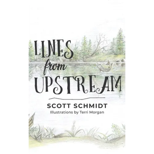 Lines from Upstream - Hardcover