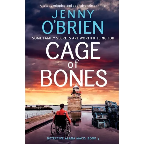 Cage of Bones: A totally gripping and addictive crime thriller - Paperback