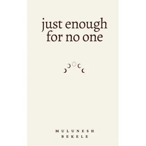 just enough for no one - Paperback