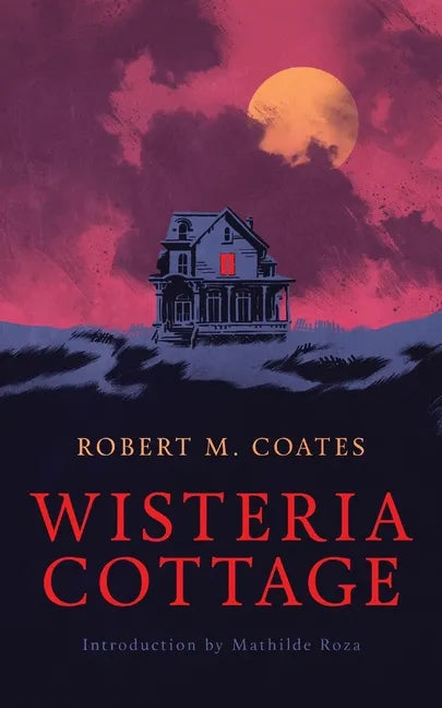 Wisteria Cottage (Valancourt 20th Century Classics) - Paperback