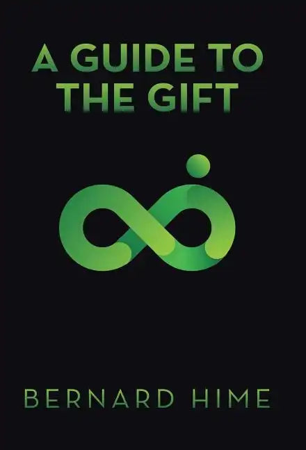 A Guide to the Gift - Hardcover
