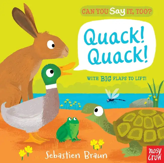 Can You Say It, Too? Quack! Quack! - Board Book