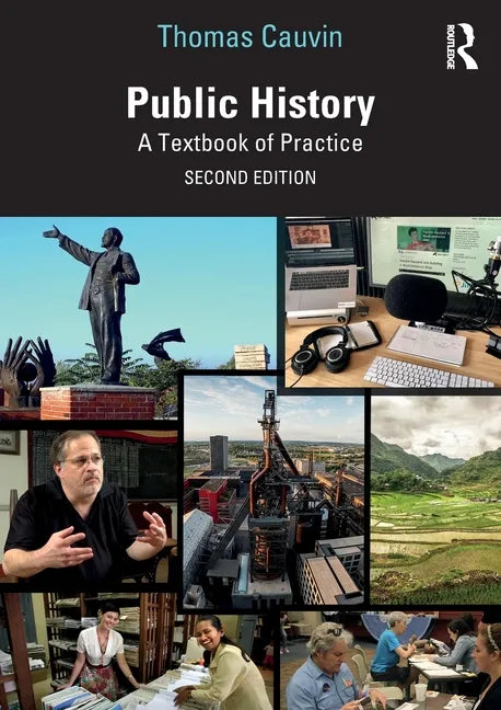 Public History: A Textbook of Practice - Paperback