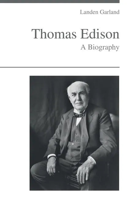 Thomas Edison - A Biography - Paperback