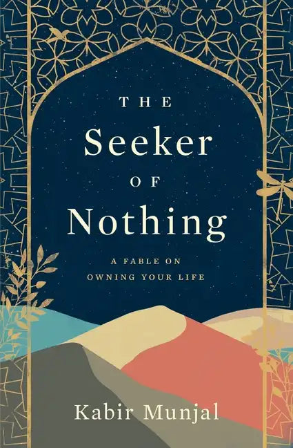 The Seeker of Nothing: A fable on owning your life - Paperback