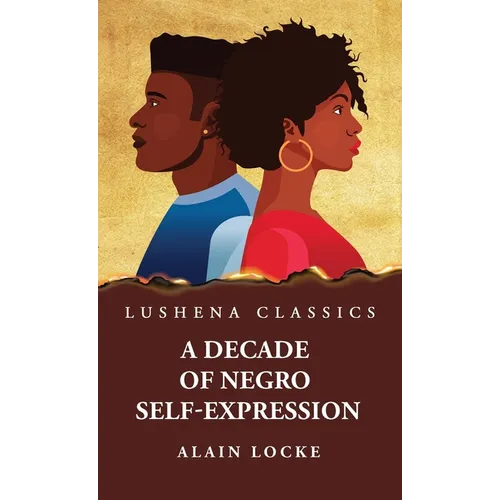 A Decade of Negro Self-Expression - Hardcover