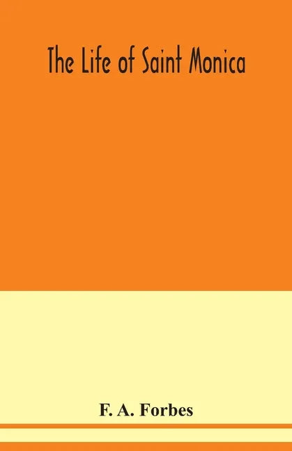 The life of Saint Monica - Paperback