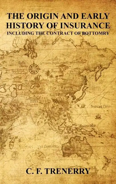 The Origin and Early History of Insurance - Hardcover