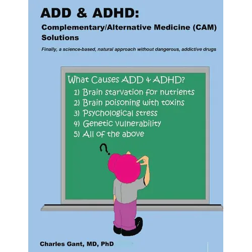 Add & ADHD: Complementary/Alternative Medicine (CAM) Solutions - Paperback