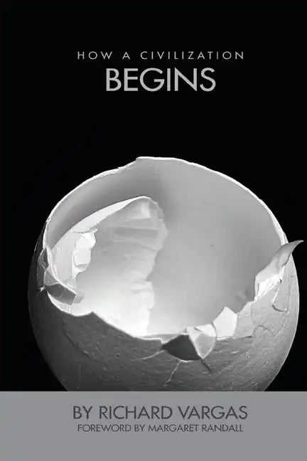 How a Civilization Begins - Paperback