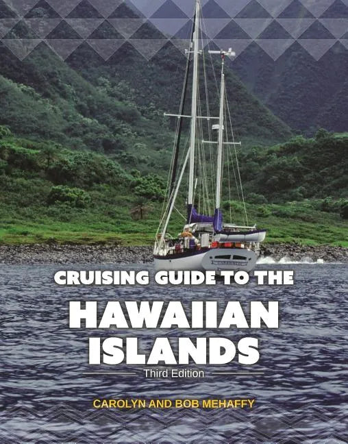 Cruising Guide to the Hawaiian Islands - Paperback