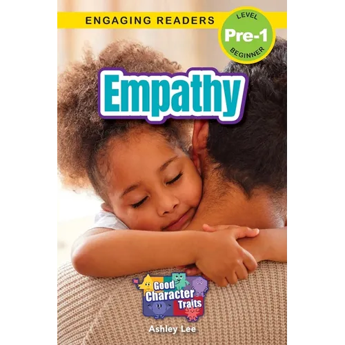 Empathy: Good Character Traits (Engaging Readers, Level Pre-1) - Paperback