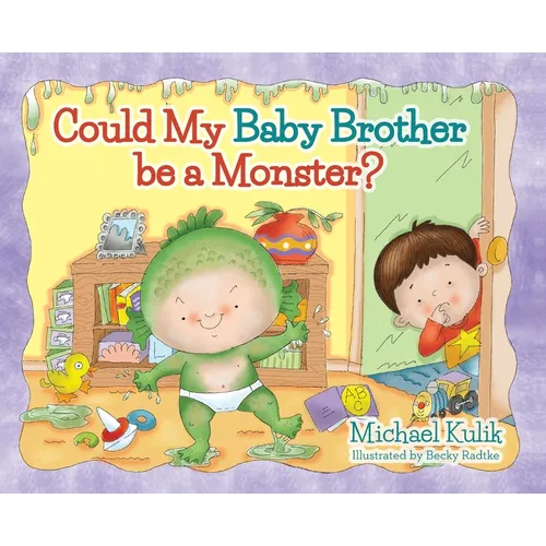 Could My Baby Brother be a Monster? - Hardcover