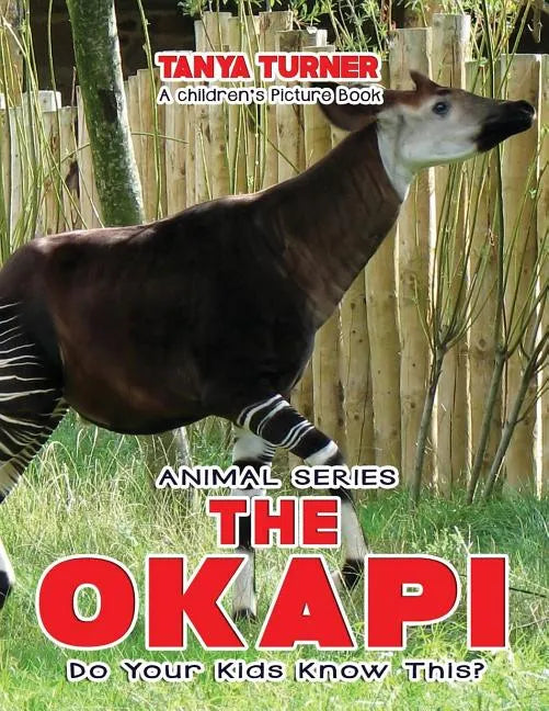 THE OKAPI Do Your Kids Know This?: A Children's Picture Book - Paperback